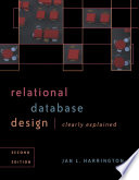 Relational database design clearly explained /