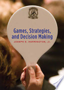 Games, strategies, and decision making /