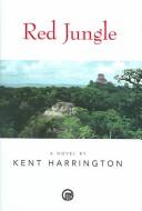 Red jungle : a novel /