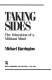 Taking sides : the education of a militant mind /