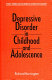 Depressive disorder in childhood and adolescence /