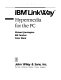 IBM LinkWay : hypermedia for the PC /