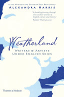 Weatherland : writers & artists under English skies /