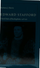 Edward Stafford, third duke of Buckingham, 1478-1521 /
