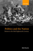 Politics and the nation : Britain in the mid-eighteenth century /