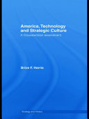 America, technology and strategic culture : a Clausewitzian assessment /