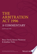 The Arbitration Act 1996 : a commentary /