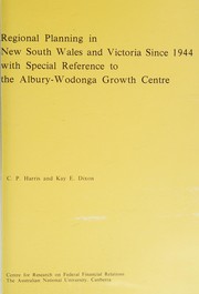 Regional planning in New South Wales and Victoria since 1944 : with special reference to the Albury-Wodonga growth centre /