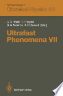 Ultrafast Phenomena VII : Proceedings of the 7th International Conference, Monterey, CA, May 14-17, 1990 /