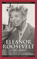 Eleanor Roosevelt : a biography /