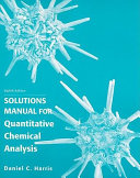 Quantitative chemical analysis solution manual /