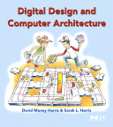 Digital design and computer architecture /