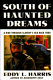 South of haunted dreams : a ride through slavery's old back yard /