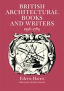 British architectural books and writers, 1556-1785 /