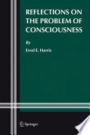Reflections on the problem of consciousness /