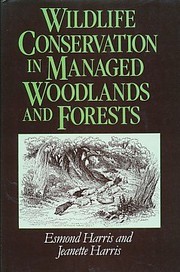 Wildlife conservation in managed woodlands and forests /