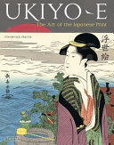 Ukiyo-e : the art of the Japanese print /