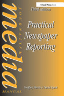 Practical newspaper reporting /