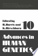 Advances in Human Genetics 10 /