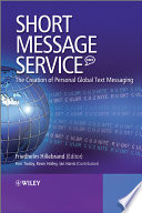 Short message service (SMS) : the creation of personal text messaging /