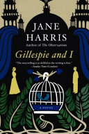 Gillespie and I : a novel /
