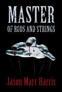 Master of rods and strings /