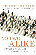 No two alike : human nature and human individuality /