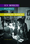 Sex workers, psychics, and numbers runners : black women in New York City's underground economy /
