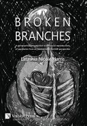 Broken branches : a philosophical introduction to the social reproductions of oppression from an intersectional feminist perspective /