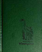 Biography of a whooping crane /