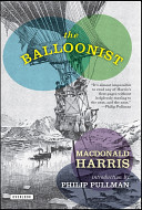 The balloonist : a novel /