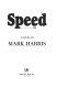 Speed : a novel /