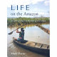 Life on the Amazon : the anthropology of a Brazilian peasant village /
