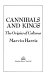 Cannibals and kings : the origins of cultures /