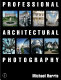 Professional architectural photography /