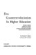 Five counterrevolutionists in higher education : Irving Babbitt, Albert Jay Nock, Abraham Flexner, Robert Maynard Hutchins, Alexander Meiklejohn /