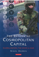 The return of cosmopolitan capital : globalization, the state and war /