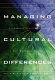 Managing cultural differences : leadership strategies for a new world of business /