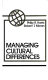 Managing cultural differences /