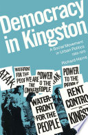 Democracy in Kingston : a social movement in urban politics, 1965-1970 /