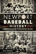 Newport baseball history : America's pastime in the city by the sea /