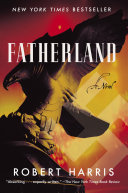 Fatherland : a novel /