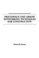 Precedence and arrow networking techniques for construction /