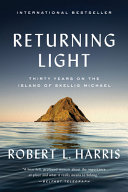 Returning light : thirty years on the island of Skellig Michael /