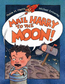 Mail Harry to the moon! /