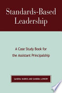 Standards-based leadership : a case study book for the assistant principalship /