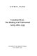 Canadian brass : the making of a professional army, 1860-1939 /