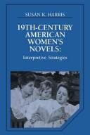 19th-century American women's novels : interpretative Strategies /