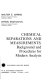 Chemical separations and measurements: background and procedures for modern analysis /