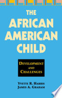 The African American child : development and challenges /